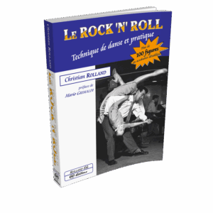Le rock'n'roll : technique de danse et pratique par C. Rolland